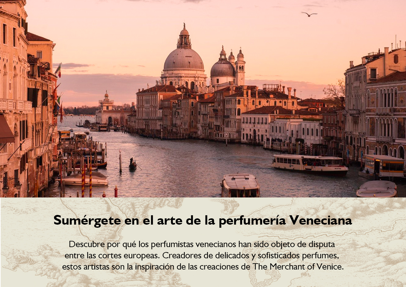 perfumes Venecianos The Merchant of Venice perfumes Venecianos The Merchant of Venice